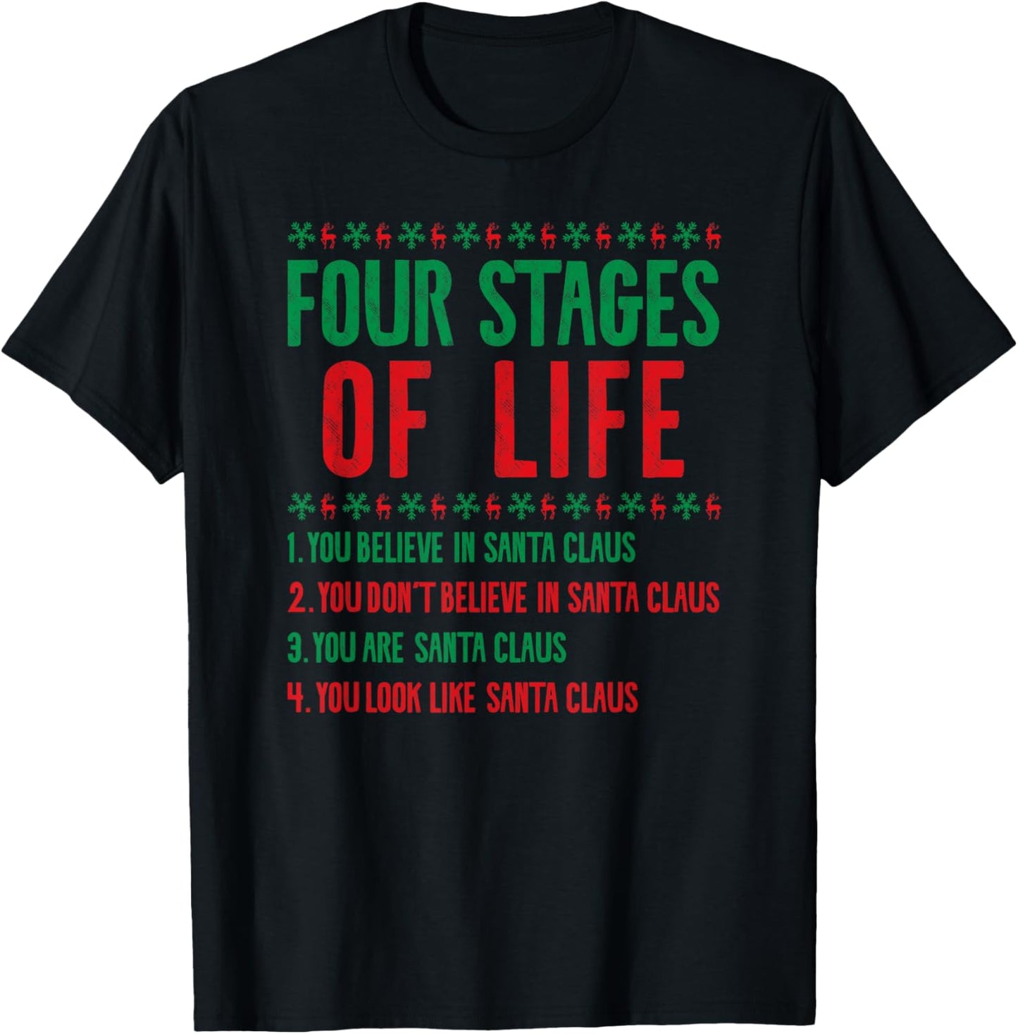 Four Stages Of Life Santa Christmas Funny X-Mas Humor T-Shirt - T-Shirt | Black