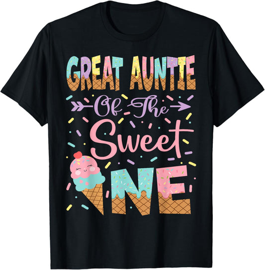 Great Auntie Of The Sweet One Ice Cream 1St Birthday Girl T-Shirt - T-Shirt | Black