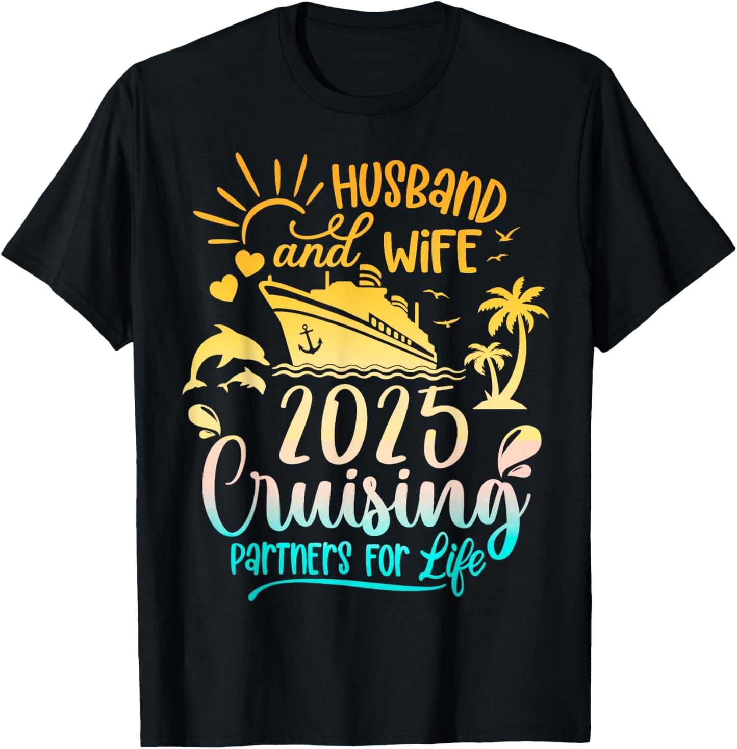 Husband & Wife Cruise 2025 Family Honeymoon Couples Matching T-Shirt - T-Shirt | Black
