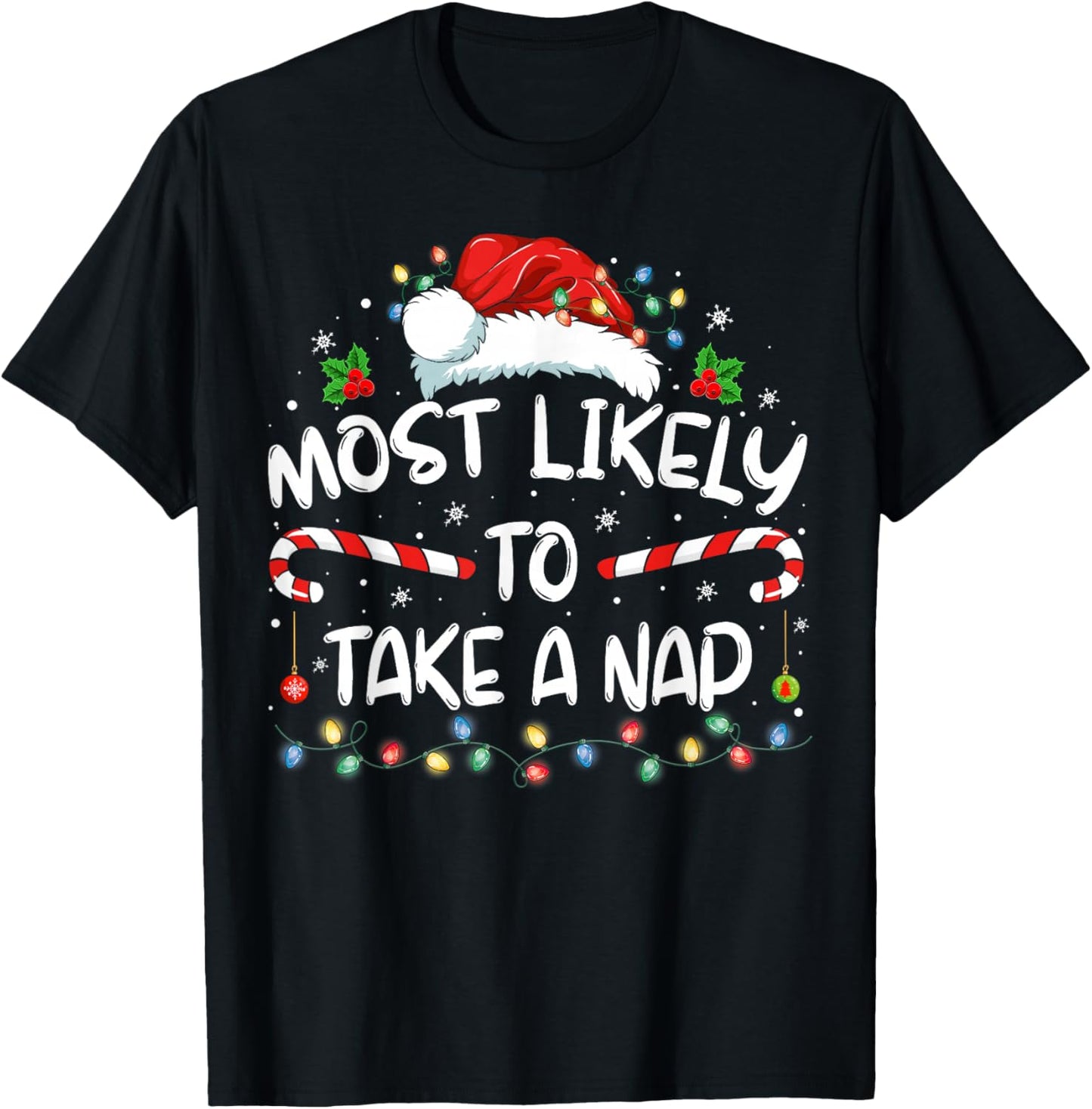 Most Likely To Take A Nap Funny Christmas Vacation T-Shirt - T-Shirt | Black