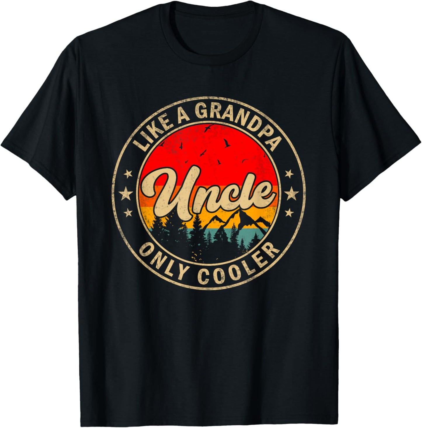 Uncle Like A Grandpa Only Cooler Funny Papa Grandpa T-Shirt - T-Shirt | Black