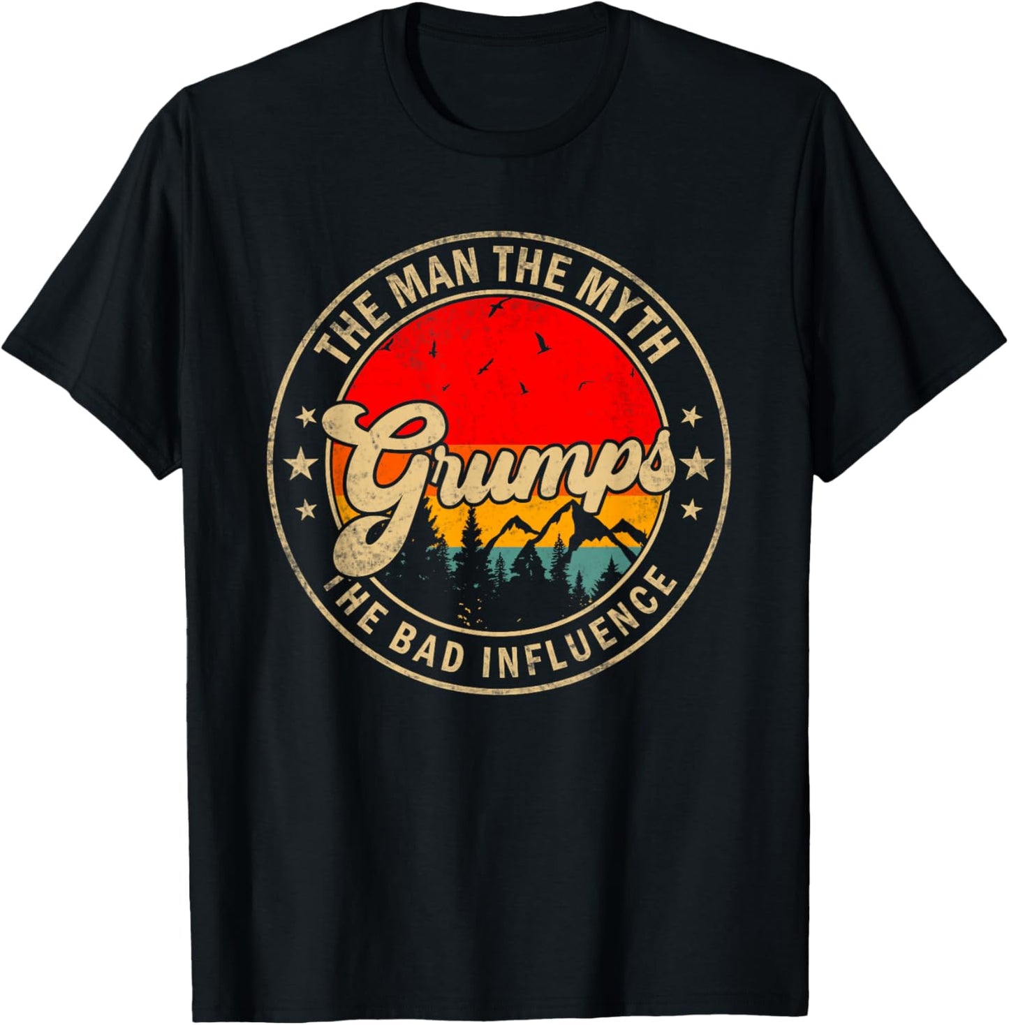 Grumps the Man the Myth the bad Influence for Papa Grandpa T-Shirt - T-Shirt | Black