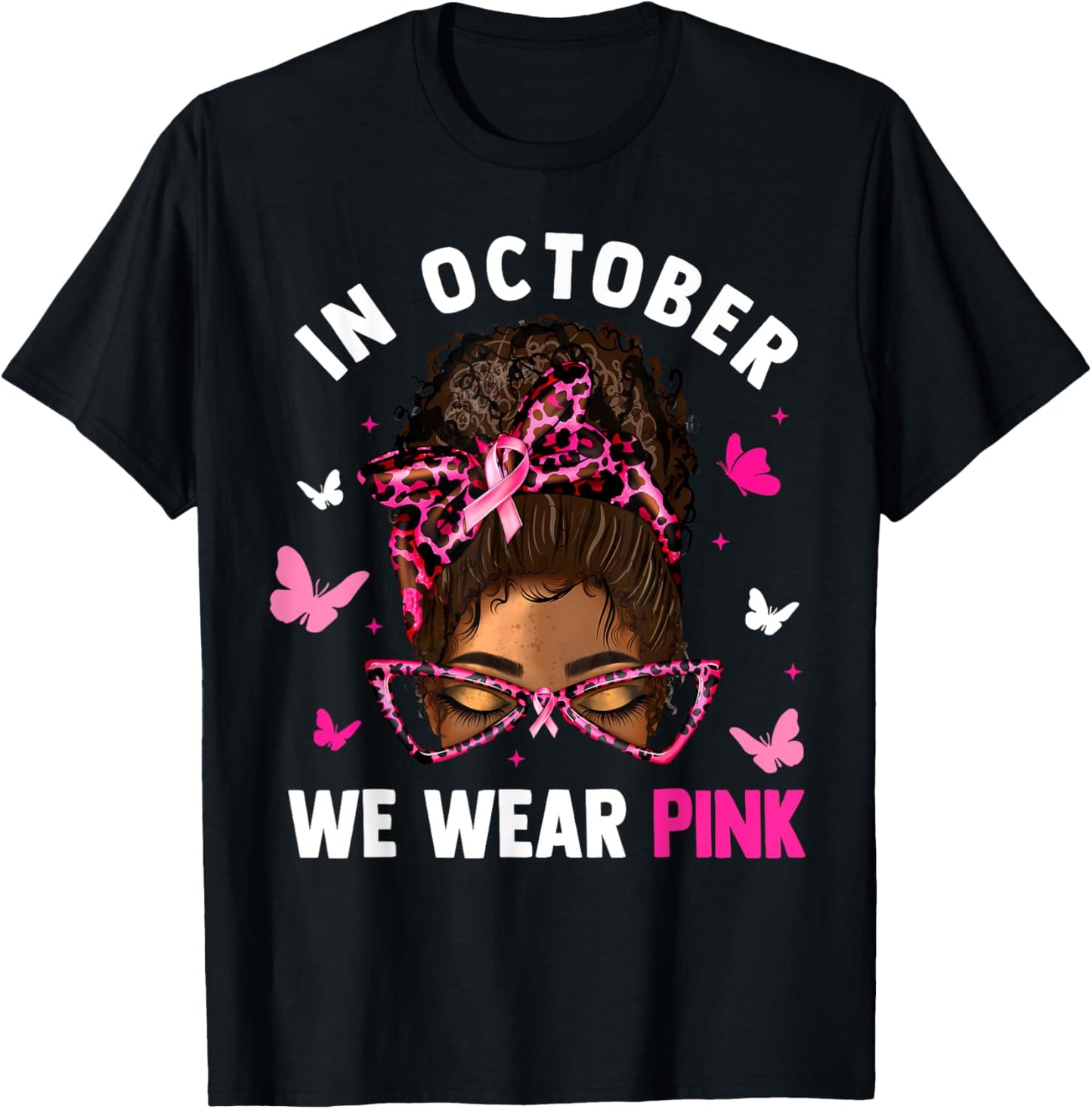 Messy Bun In October We Wear Pink Messy Bun Black Women T-Shirt - T-Shirt | Black