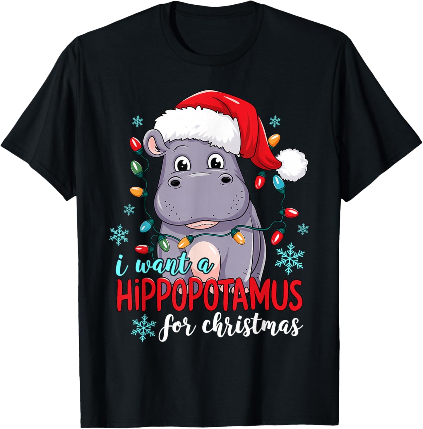 I Want A Hippopotamus For Christmas Cute Christmas Costume T-Shirt - T-Shirt | Black