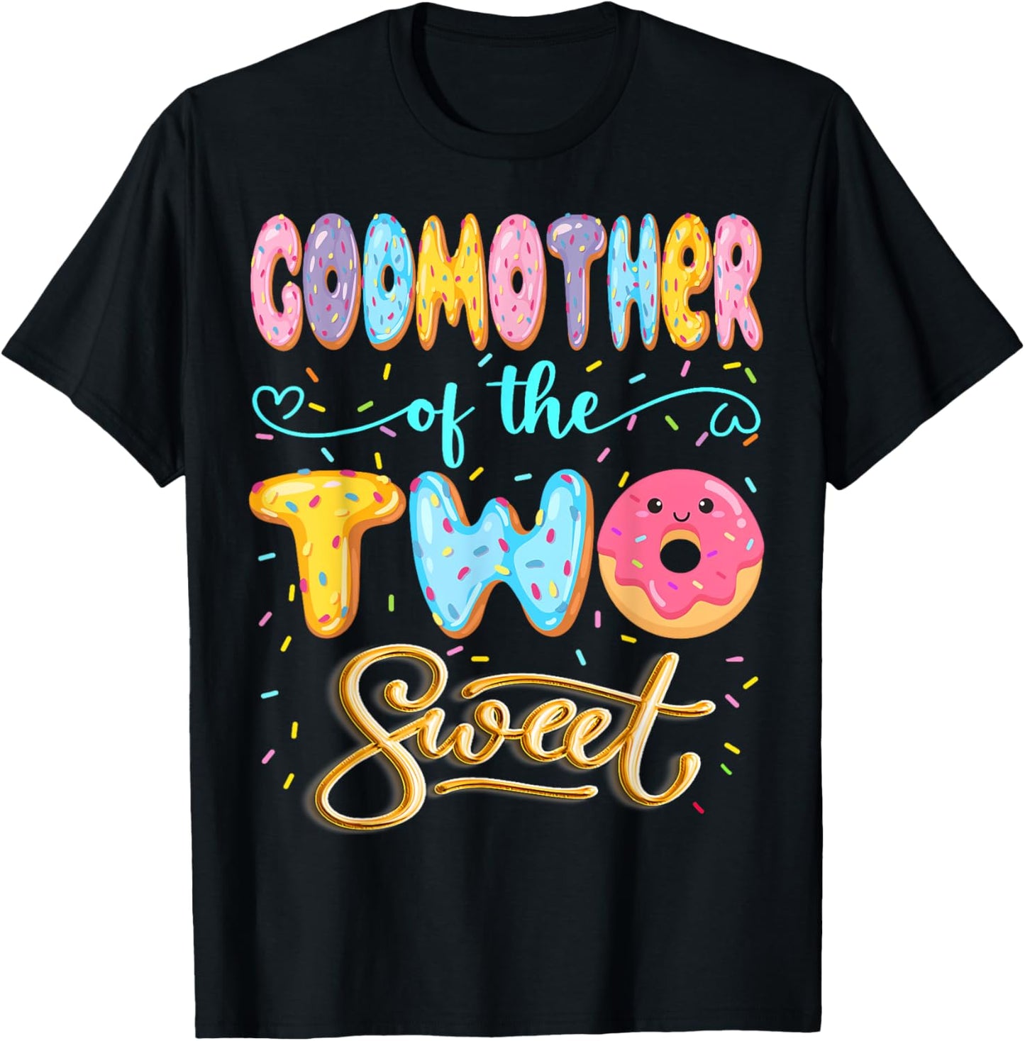 GodMother Of The Two Sweet Donut Lover 2Nd Birthday Girl T-Shirt - T-Shirt | Black