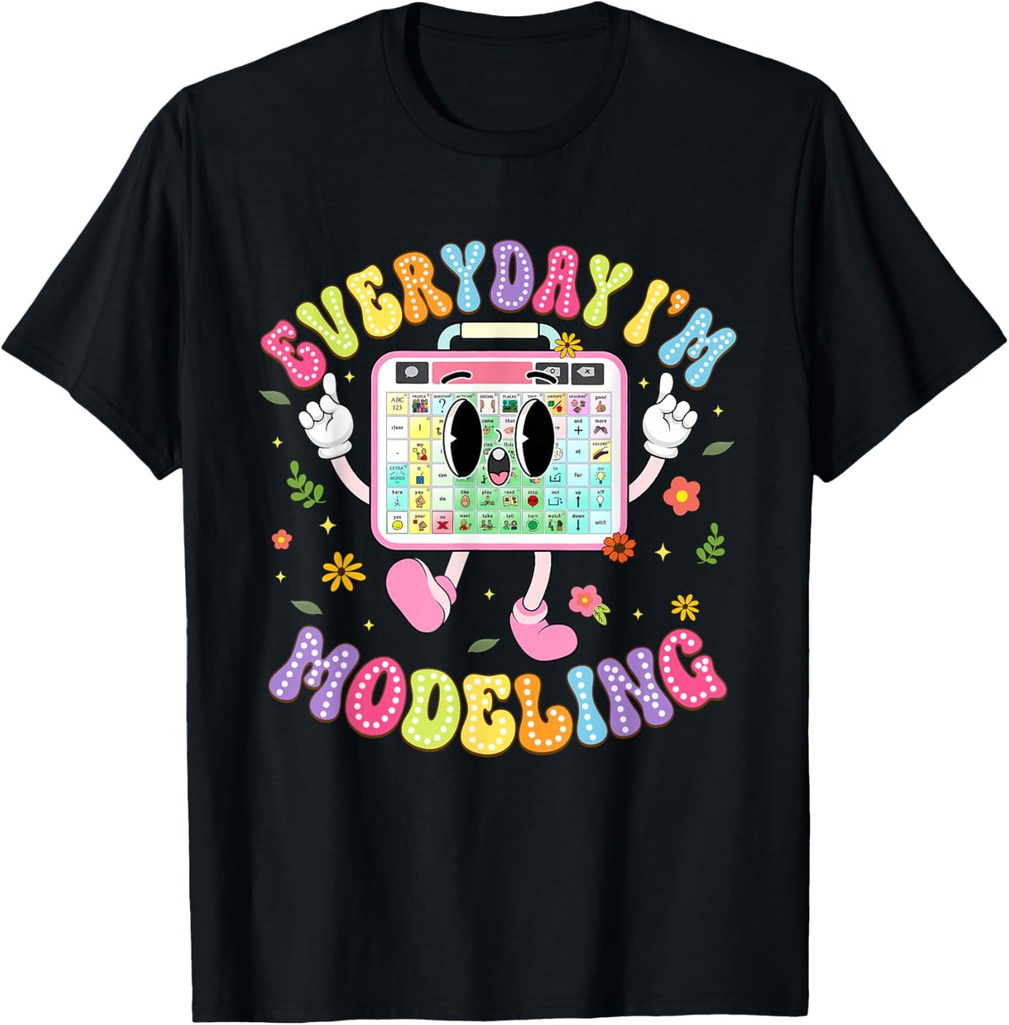 Everyday I'm Modeling Groovy Speech Language Pathologist T-Shirt - T-Shirt | Black