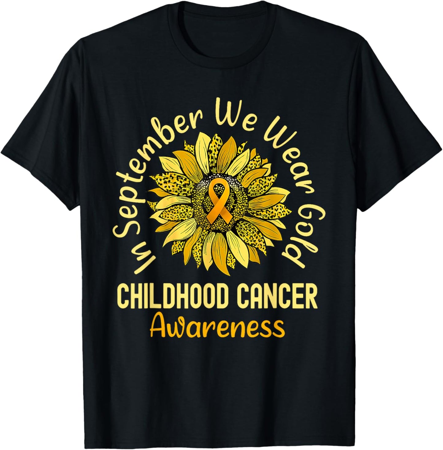 September We Wear Gold Childhood Cancer Awareness Sunflower T-Shirt - T-Shirt | Black