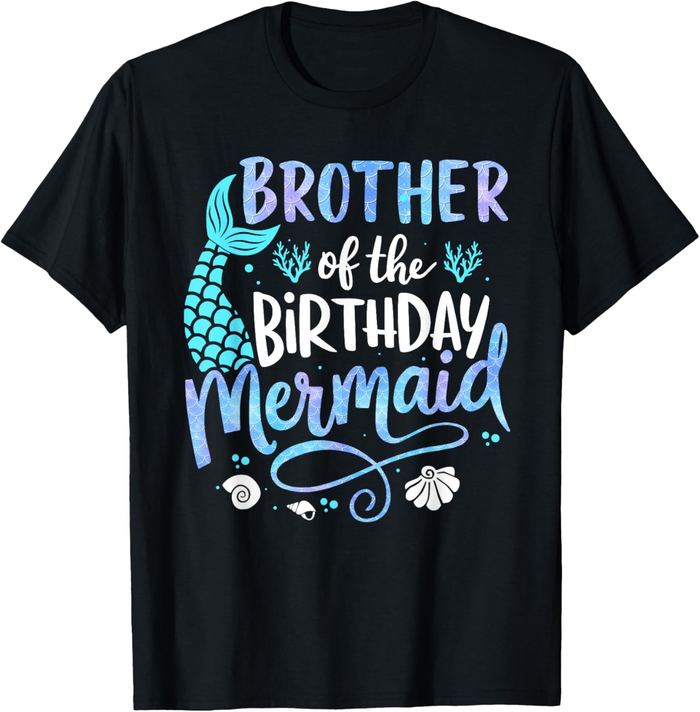 Brother Of The Birthday Mermaid Matching Family Party father T-Shirt - T-Shirt | Black