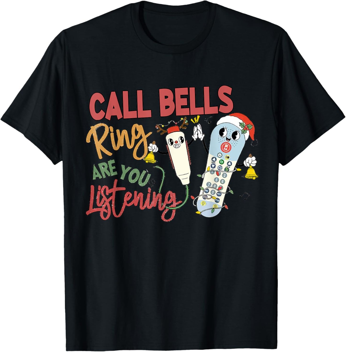 Funny Christmas Call Bells Ring Emergency Nurse Outfit T-Shirt - T-Shirt | Black
