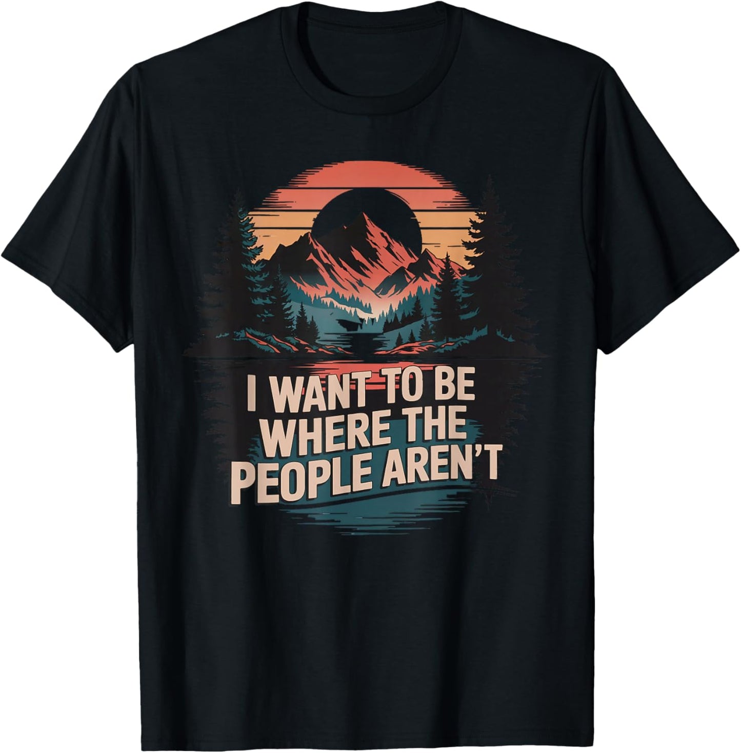 Cub Camping Hiking Scouting Gifts Retro Vintage I Want To Be Where The People Aren't Adult Black Short Sleeve Medium T-Shirt - T-Shirt | Black