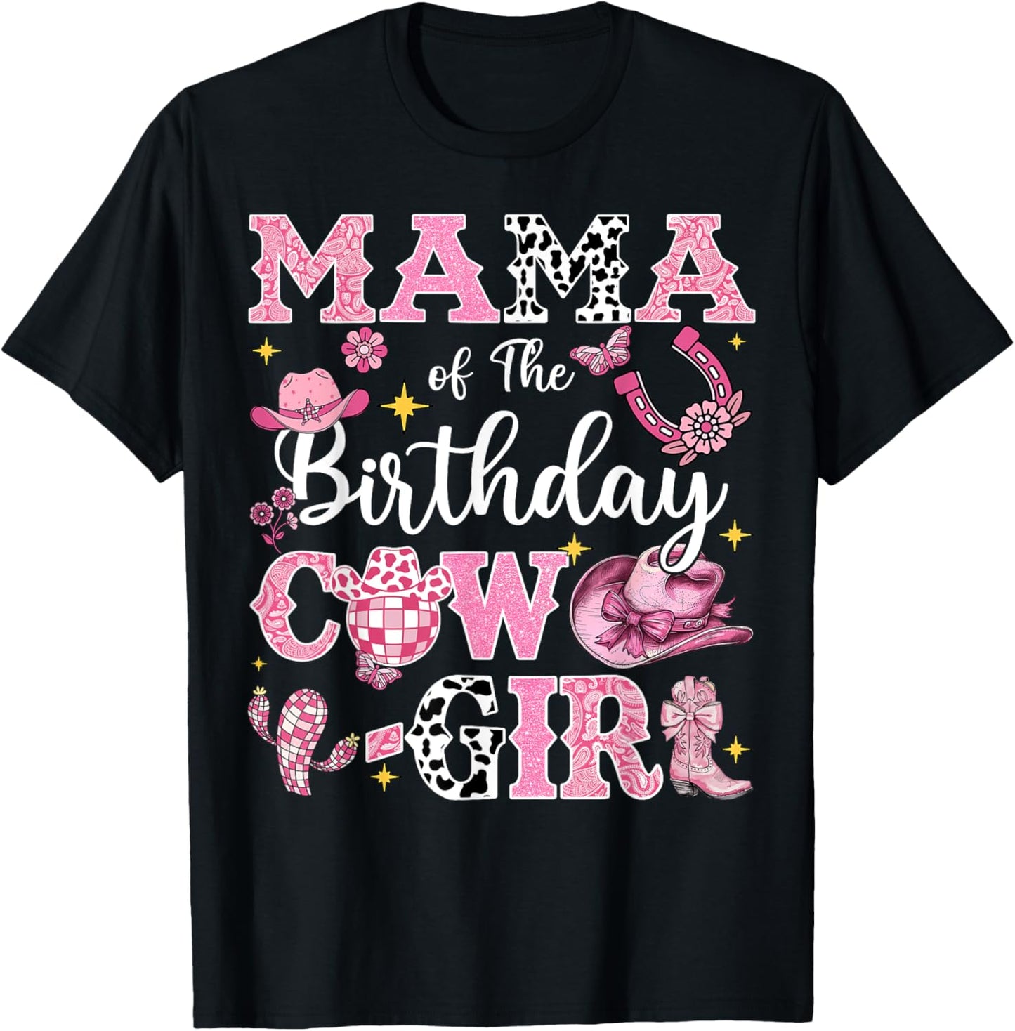 Mama Of The Birthday Cow-Girl Rodeo Mama Bday Party T-Shirt - T-Shirt | Black