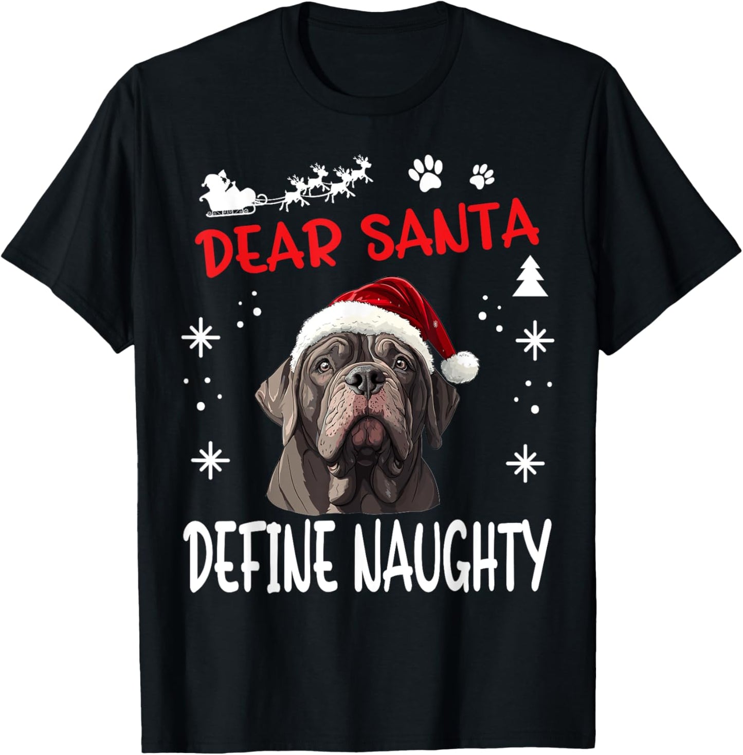Cute Neapolitan Mastiff Dog Christmas Dear Santa Define Women Kids T-Shirt - T-Shirt | Black