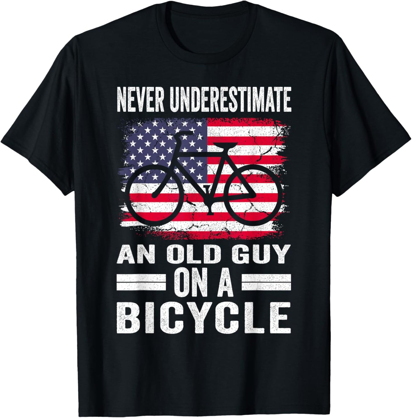 Never Underestimate an Old Guy on a Bicycle Funny Cycling T-Shirt - T-Shirt | Black