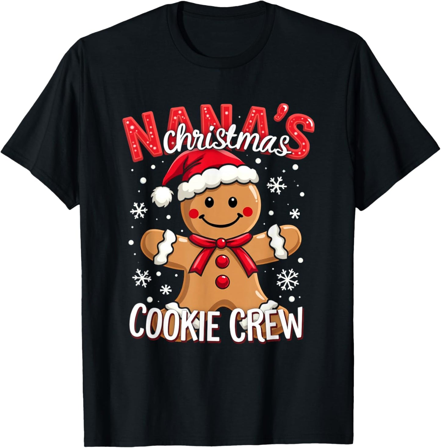 NANA's Christmas COOKIE CREW Christmas Gingerbread T-Shirt - T-Shirt | Black