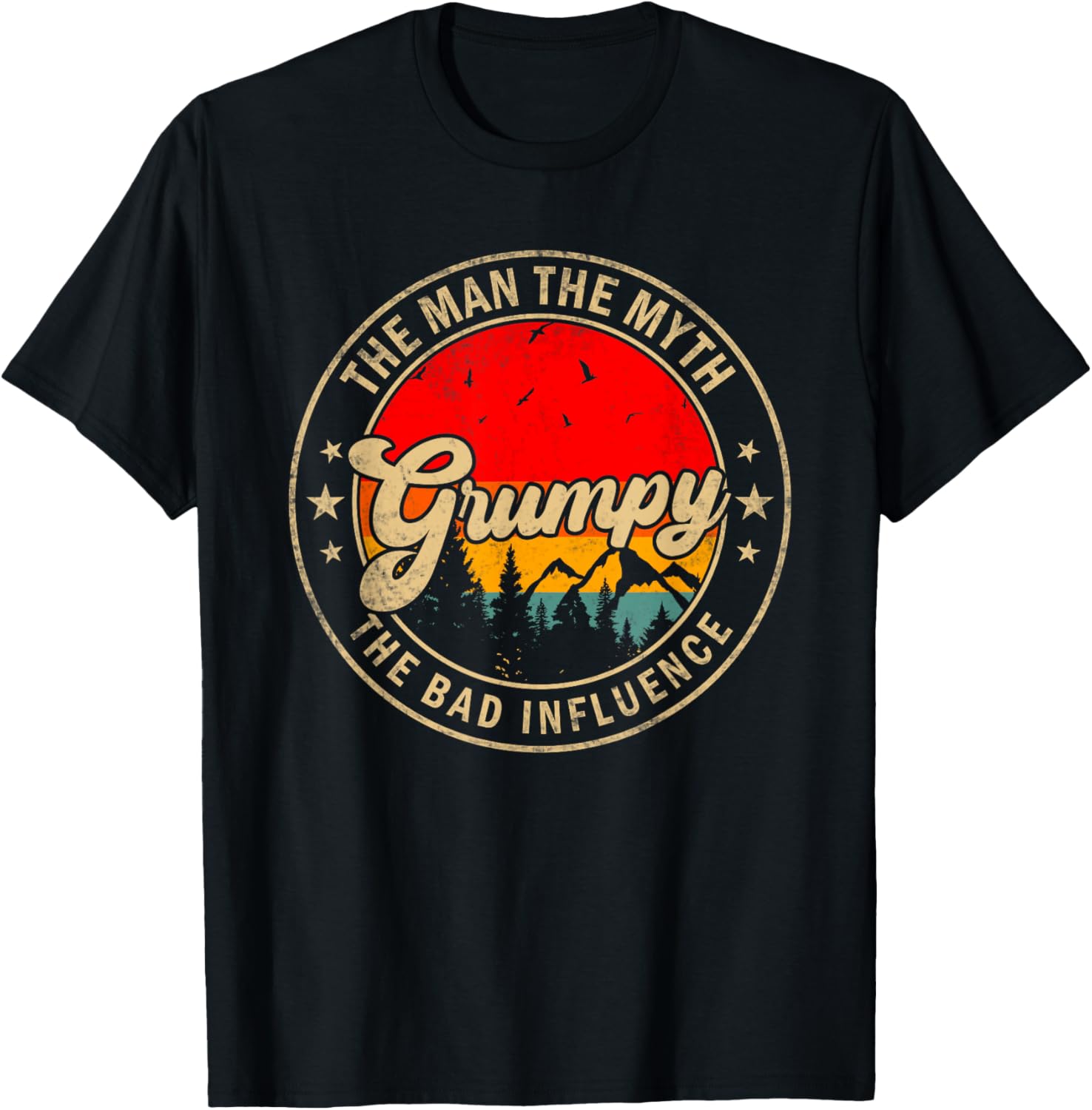 Grumpy the Man the Myth the bad Influence for Papa Grandpa T-Shirt - T-Shirt | Black