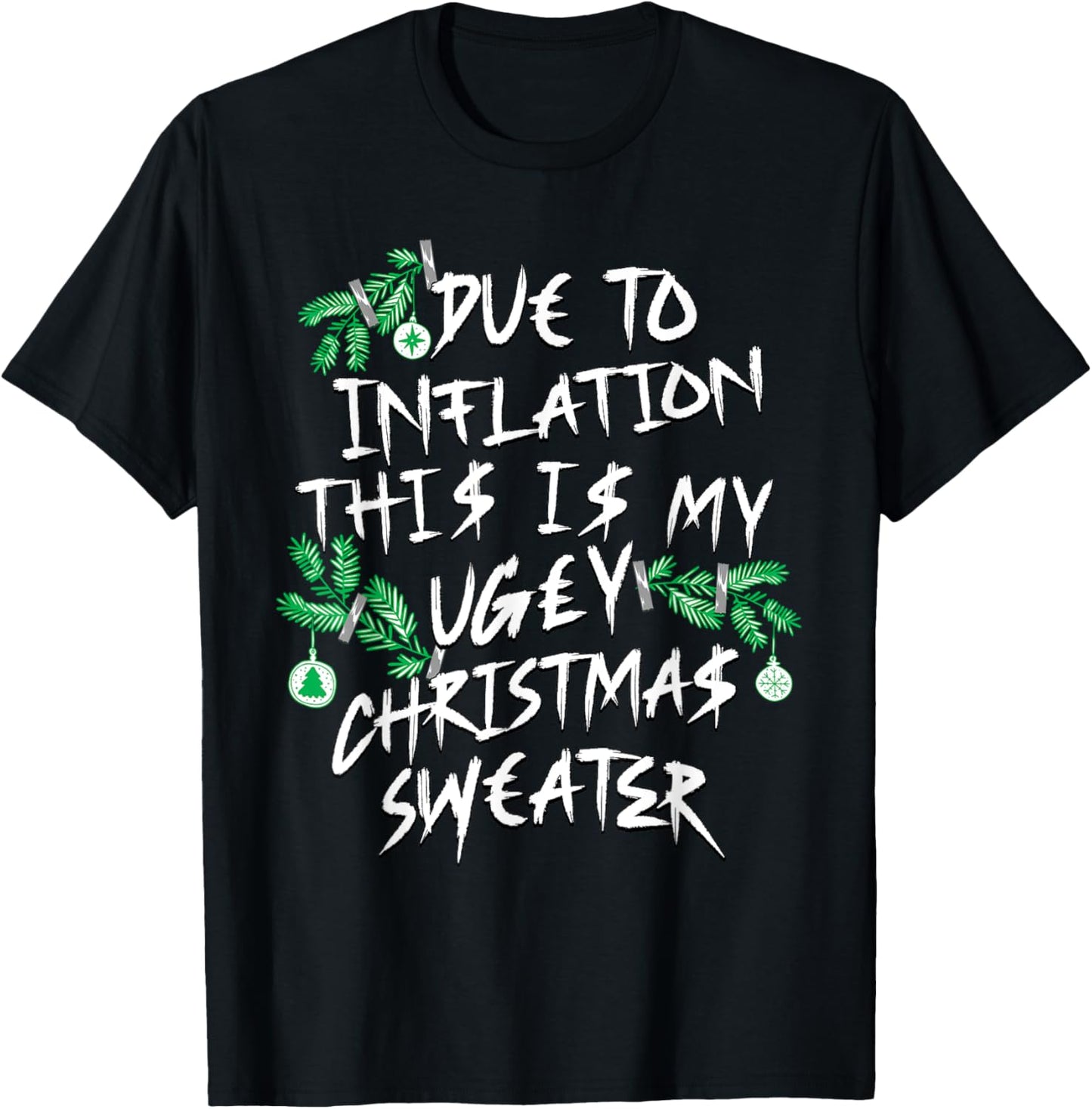 Funny Due To Inflation Ugly Christmas Sweaters Women T-Shirt - T-Shirt | Black