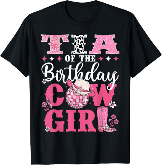 Tia Of The Birthday Cow-Girl Western Rodeo Bday Party T-Shirt - T-Shirt | Black