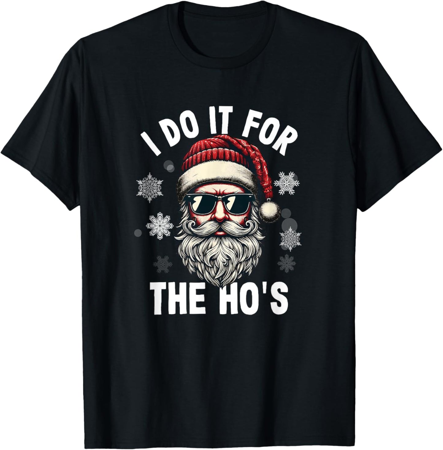 Funny Santa Claus Christmas. I'm Here for the Ho's T-Shirt - T-Shirt | Black