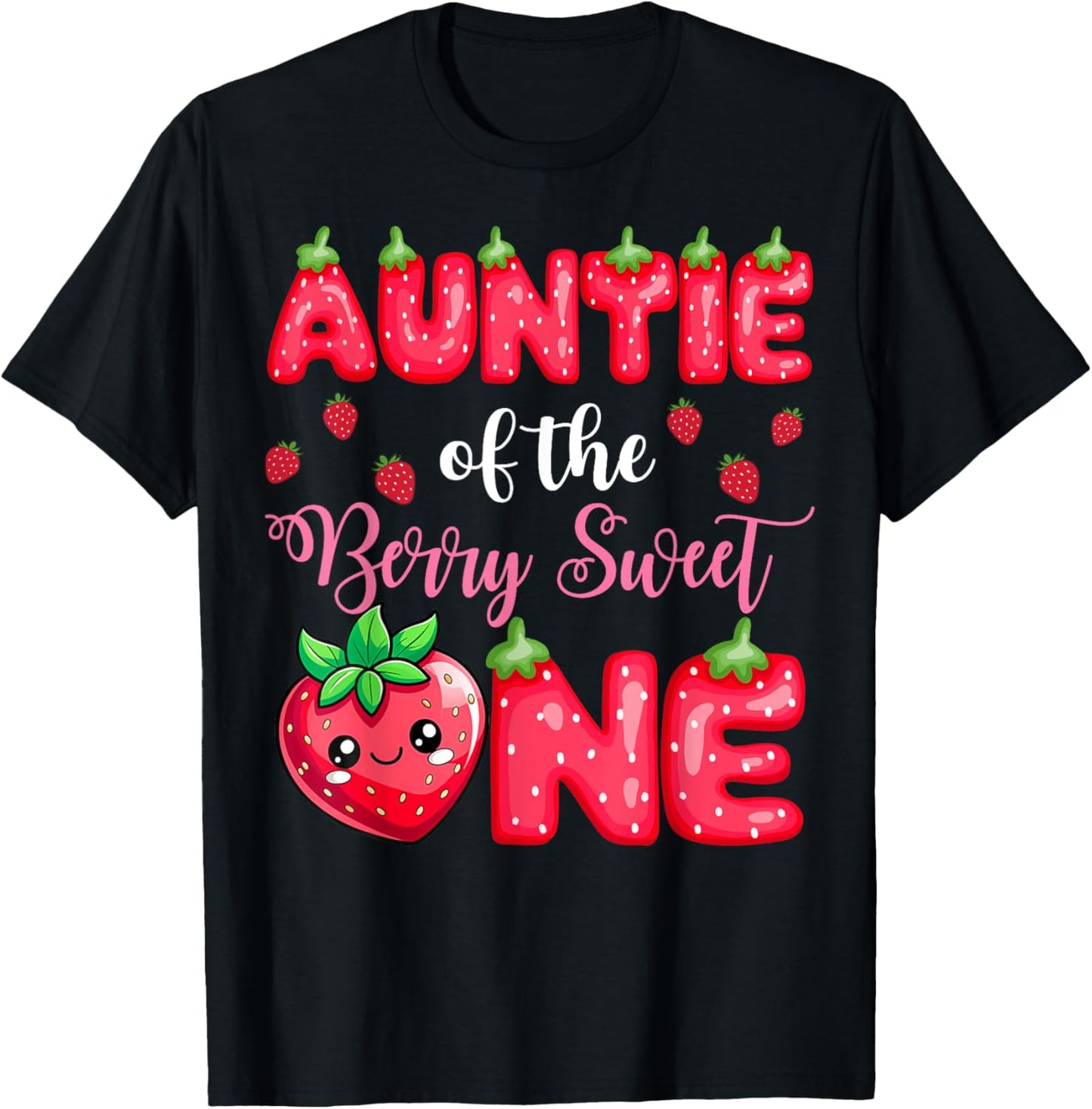 Auntie Of The Berry Sweet One 1St Birthday Strawberry T-Shirt - T-Shirt | Black