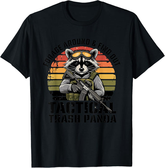 Forage Around & Find Out Tactical Trash Panda Funny Raccoon T-Shirt - T-Shirt | Black