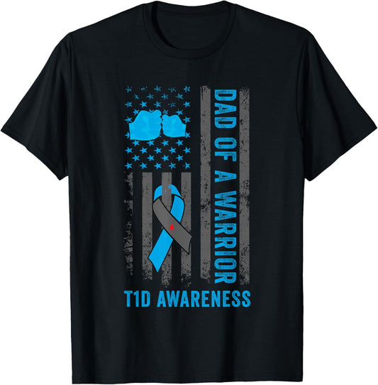 Dad Of A T1D Warrior Diabetic Type 1 Diabetes Awareness T-Shirt - T-Shirt | Black