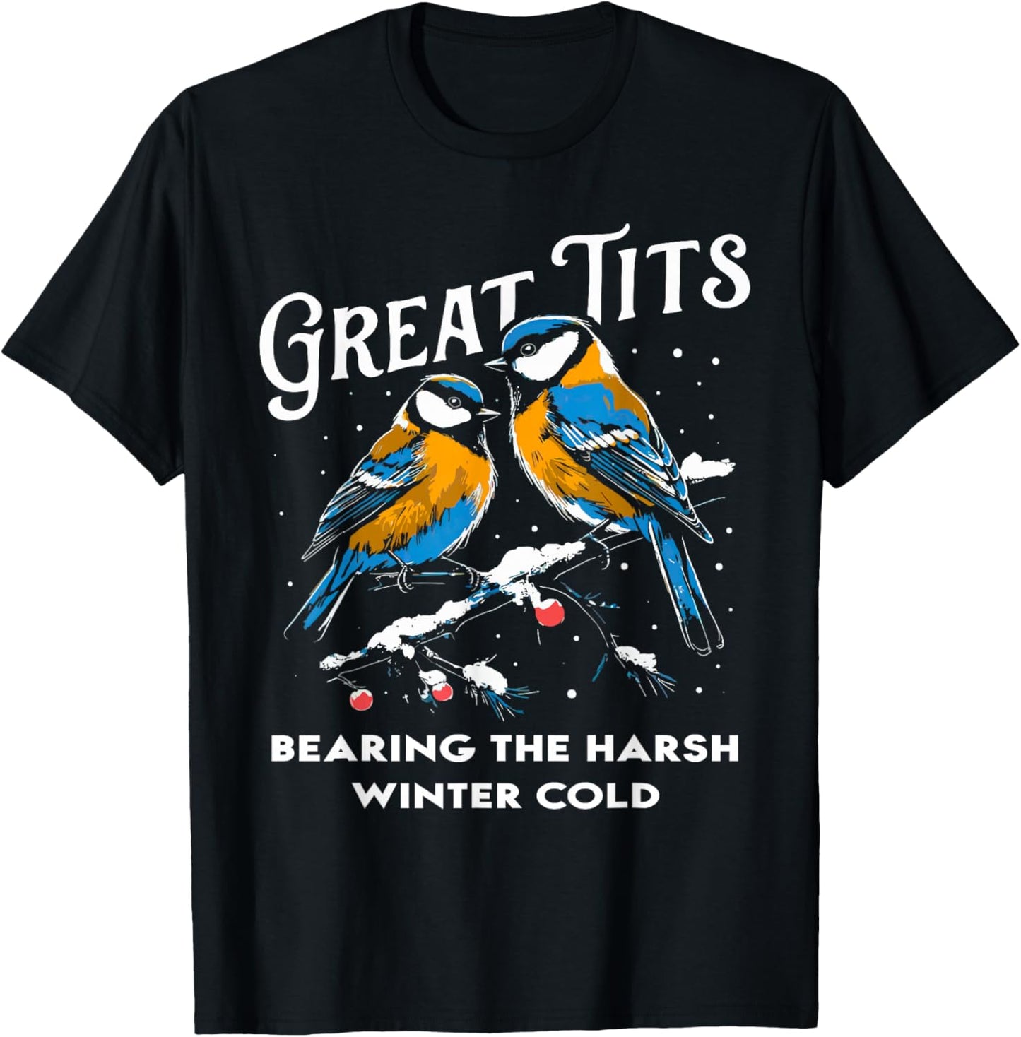 Funny Christmas Great Tits bearing the harsh winter cold T-Shirt - T-Shirt | Black