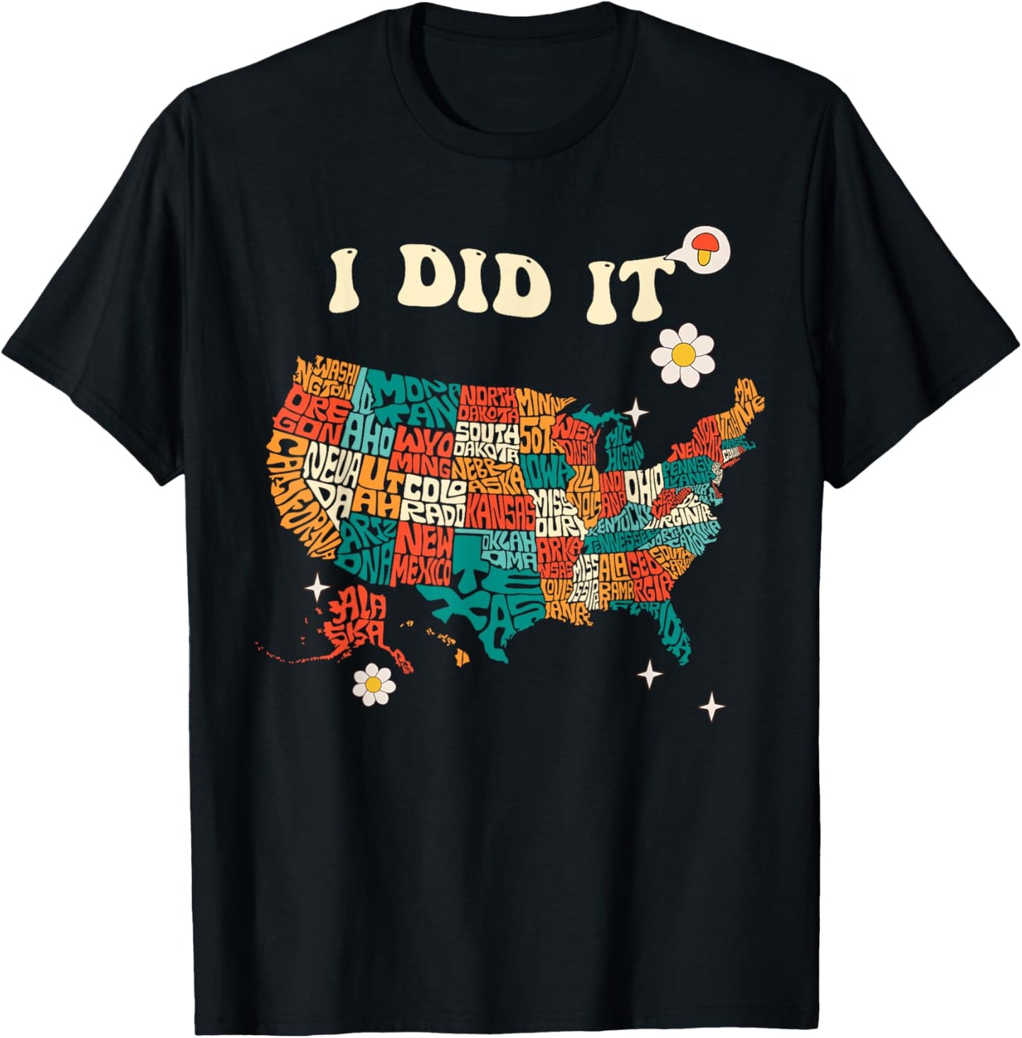 I did it, Visit All 50 States USA Map, Mission Accomplished T-Shirt - T-Shirt | Black