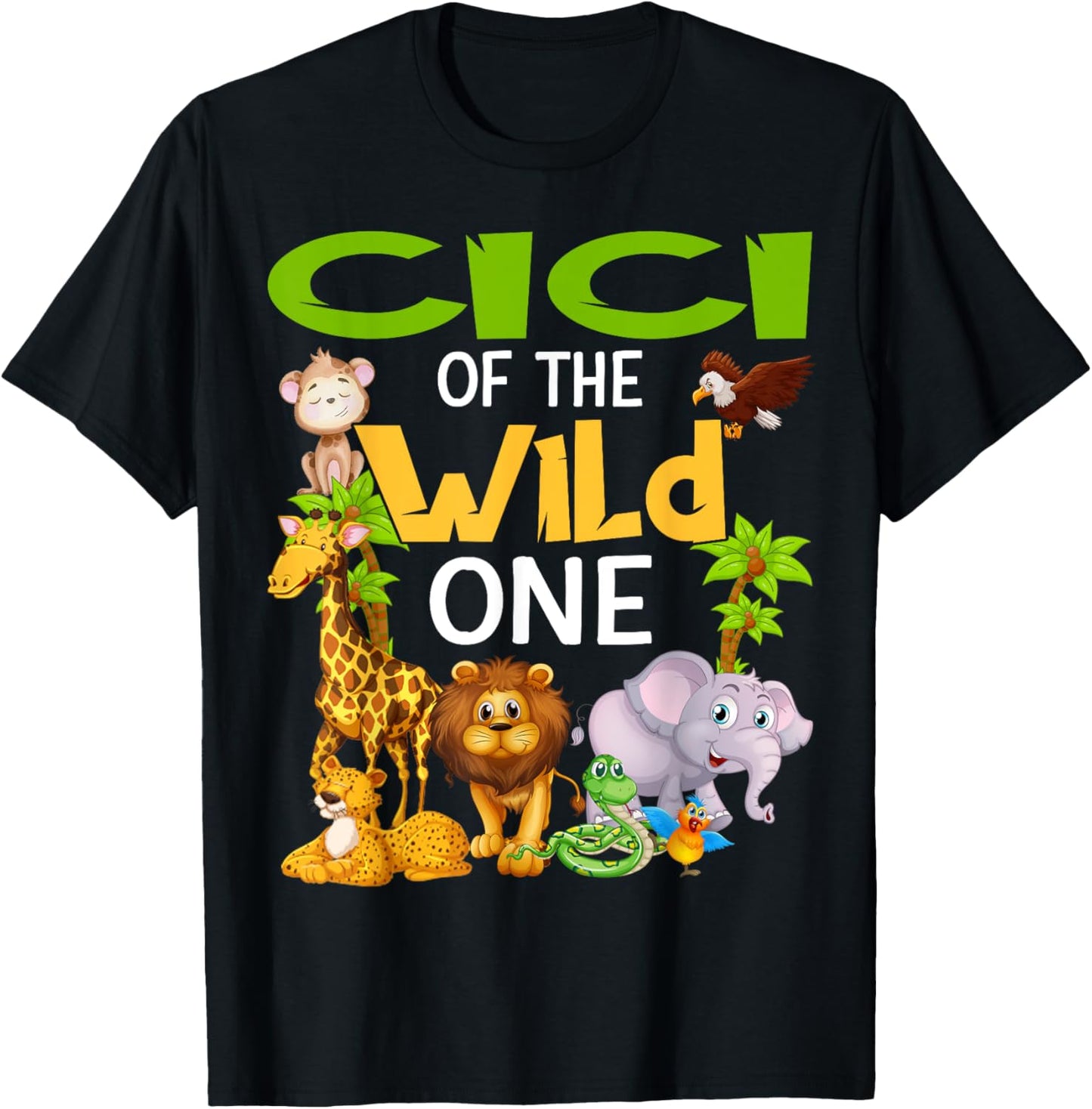 Cici Of The Wild One Zoo Birthday Safari Family T-Shirt - T-Shirt | Black