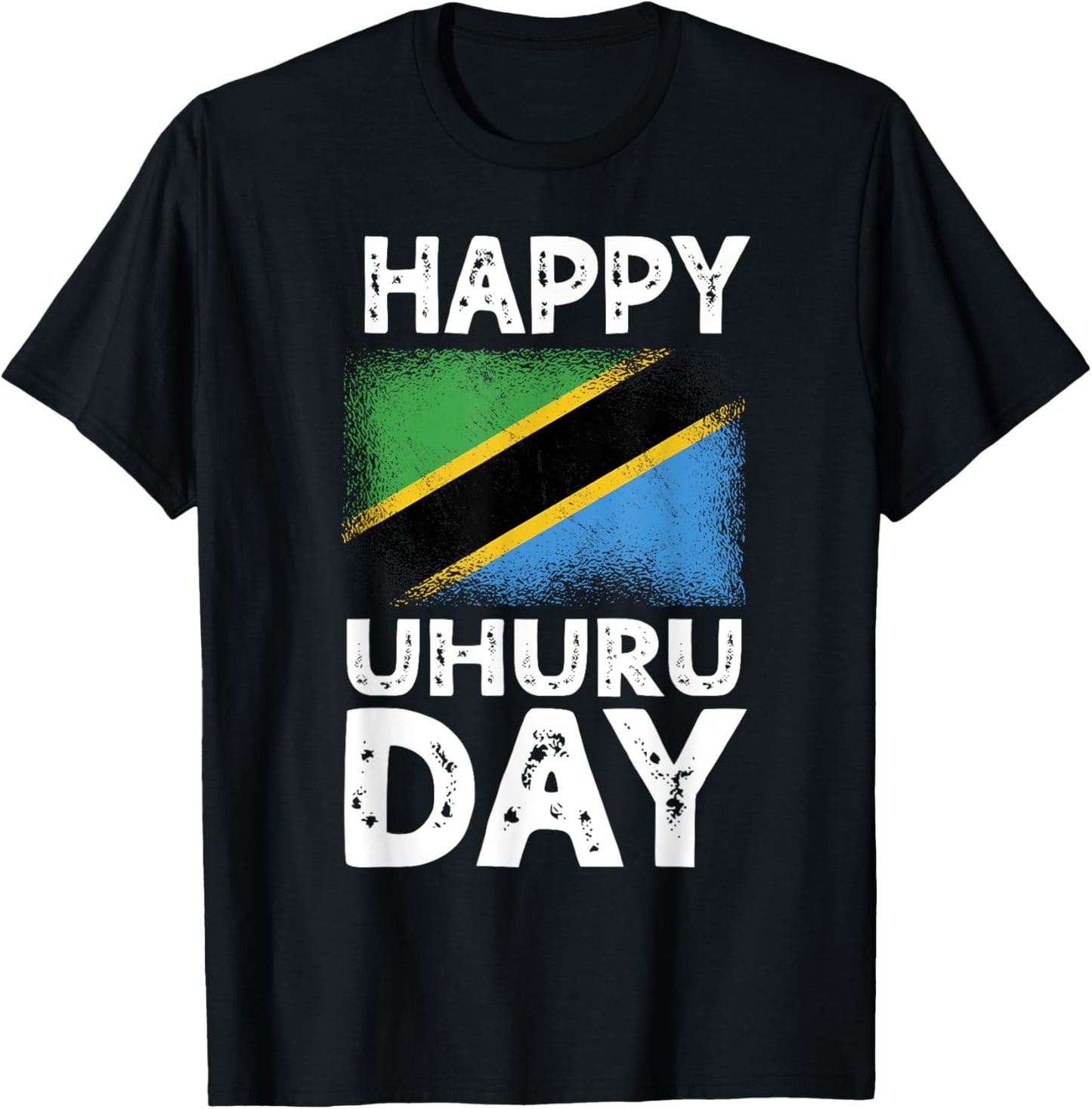 Happy Uhuru Day Independence Day Tanzania Tanzanian Roots T-Shirt - T-Shirt | Black