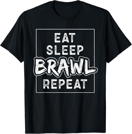 Eat Sleep Brawl Repeat T-Shirt - T-Shirt | Black