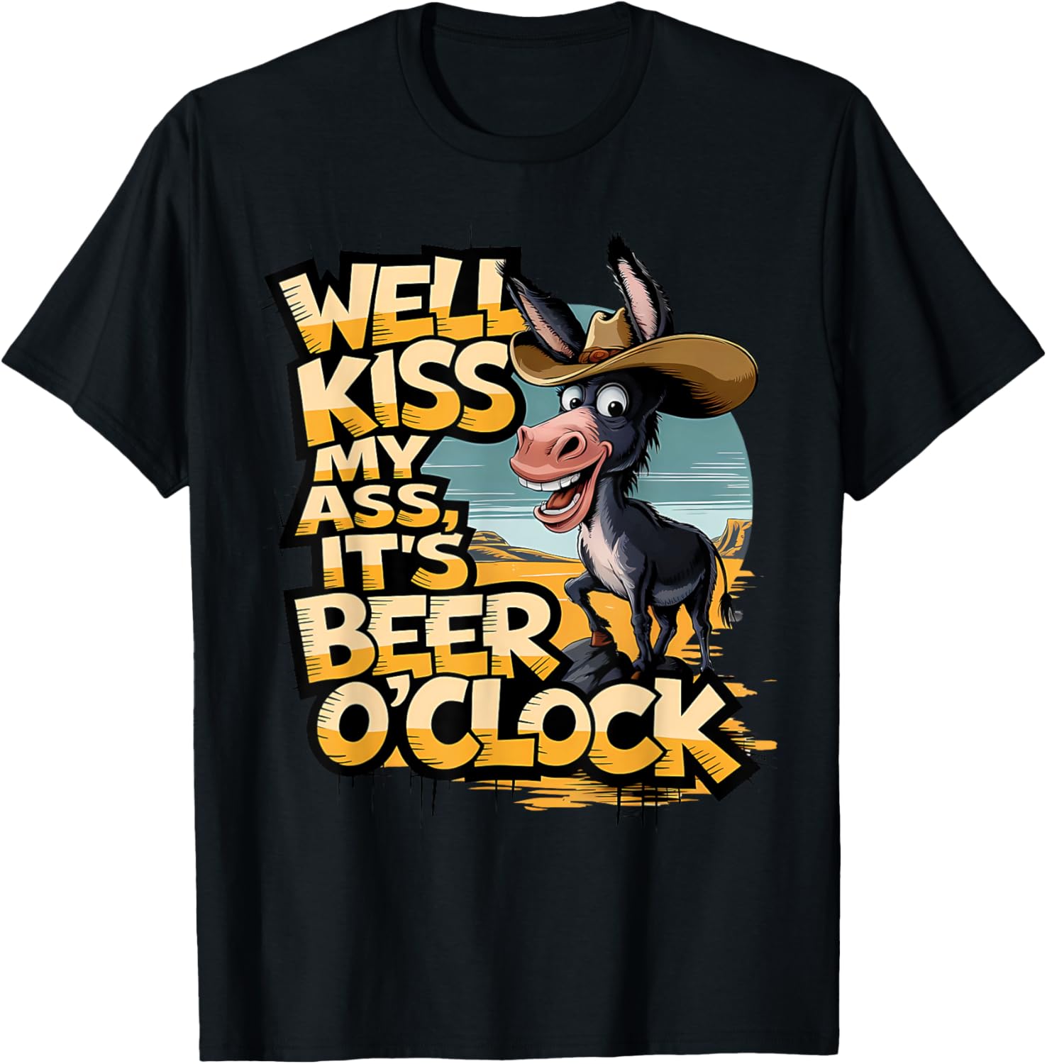 Well Kiss My Ass It's Beer O' Clock Donkey Drinking Beer T-Shirt - T-Shirt | Black