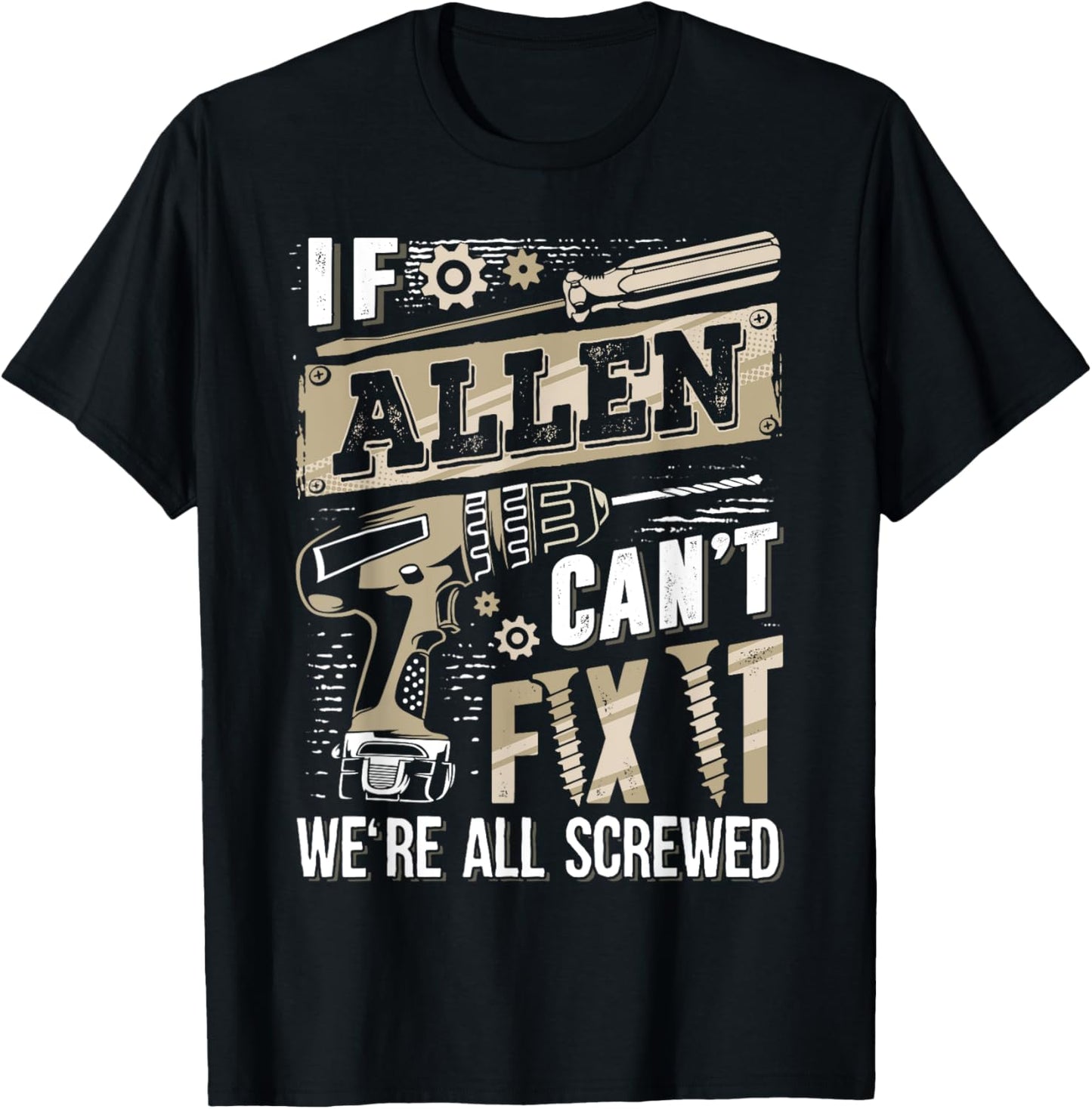 If ALLEN Can't Fix It We're All Screwed Vintage Family Name T-Shirt - T-Shirt | Black