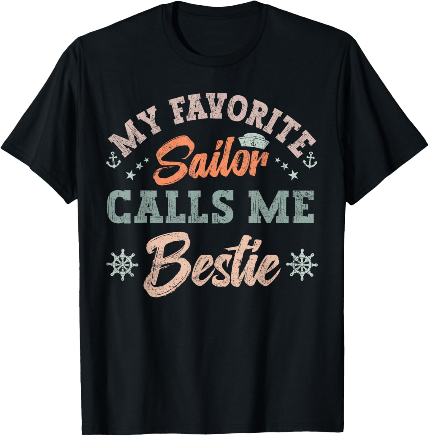 My Favorite Sailor Calls Me bestie sailing friends retro T-Shirt - T-Shirt | Black