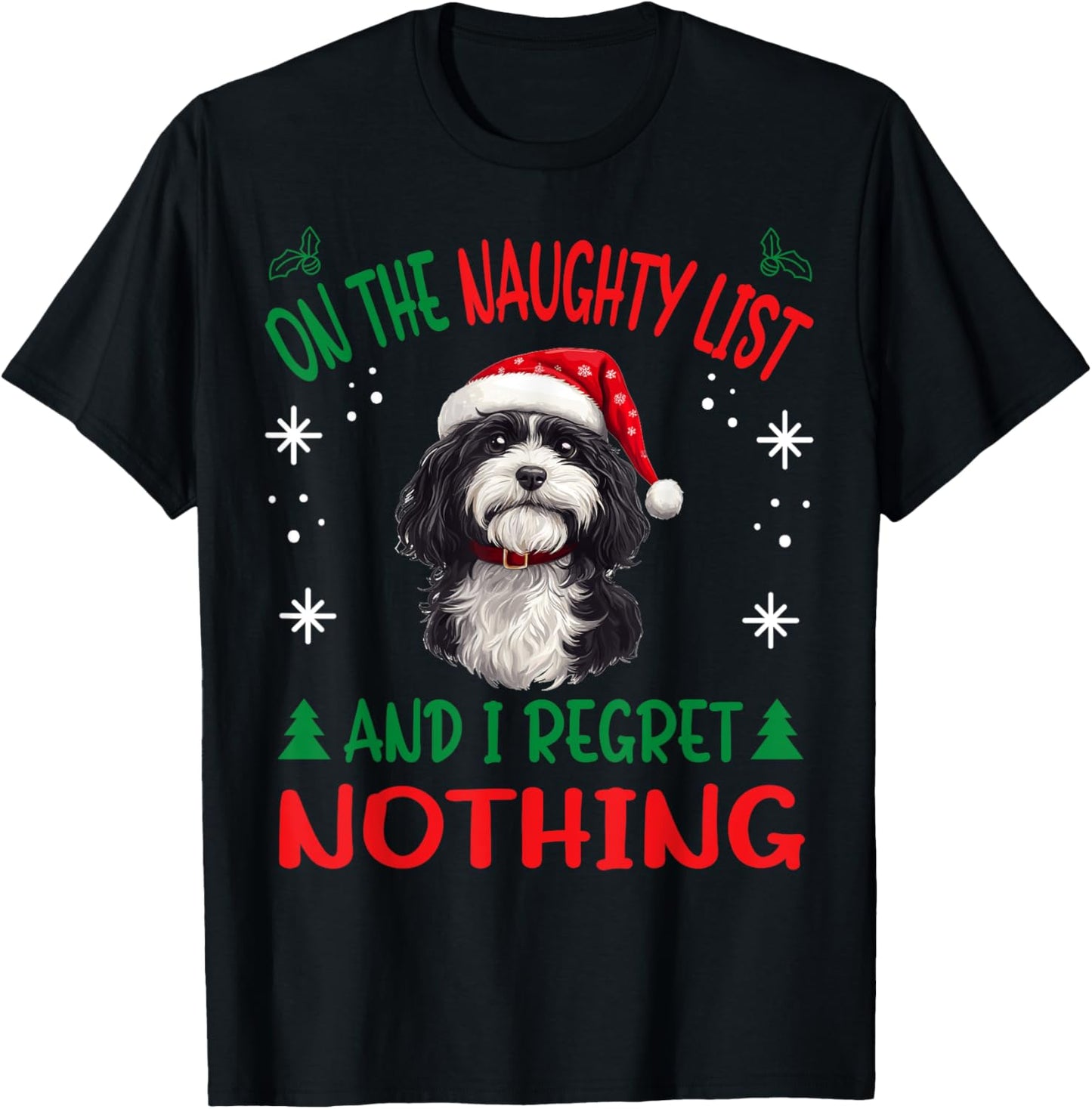Cute Havanese dog Dog Christmas On The Naughty List and I T-Shirt - T-Shirt | Black