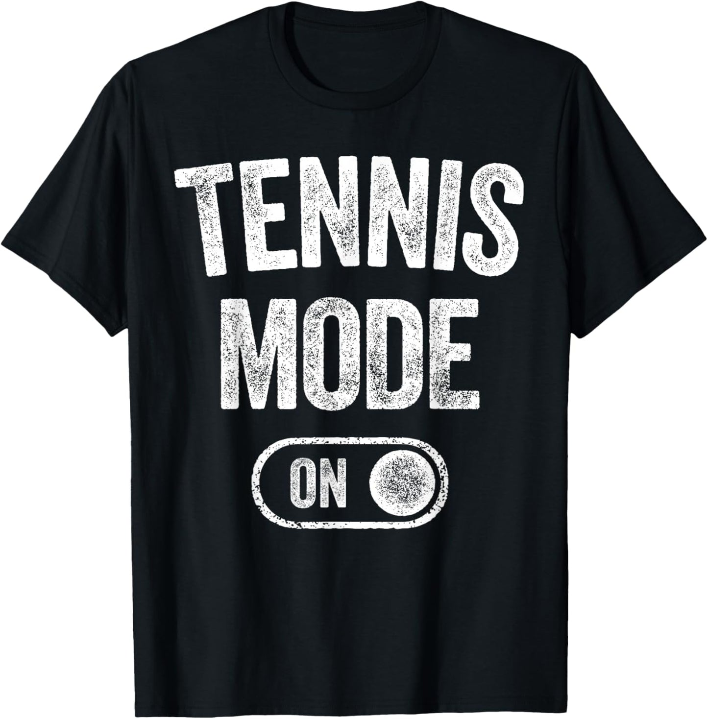 Tennis Mode On Funny Tennis Player Gift Coach Instructor T-Shirt - T-Shirt | Black