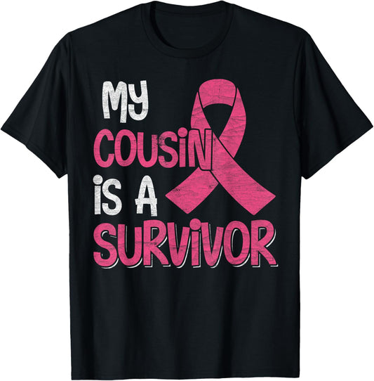 My Cousin Is A Survivor - Breast Cancer Support Squad T-Shirt - T-Shirt | Black