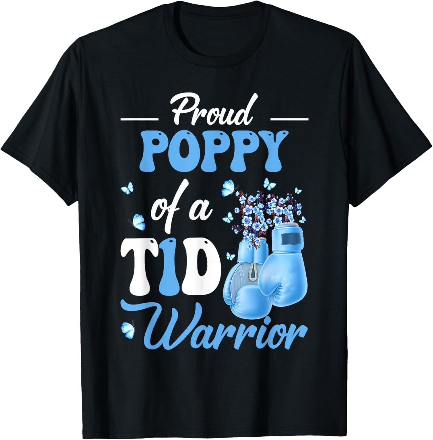 Type 1 Diabetes Awareness Proud Poppy Of A T1D Warrior T-Shirt - T-Shirt | Black