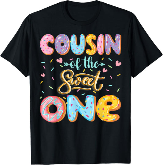 Cousin Of The Sweet One 1St Birthday Girl Donut Lover T-Shirt - T-Shirt | Black