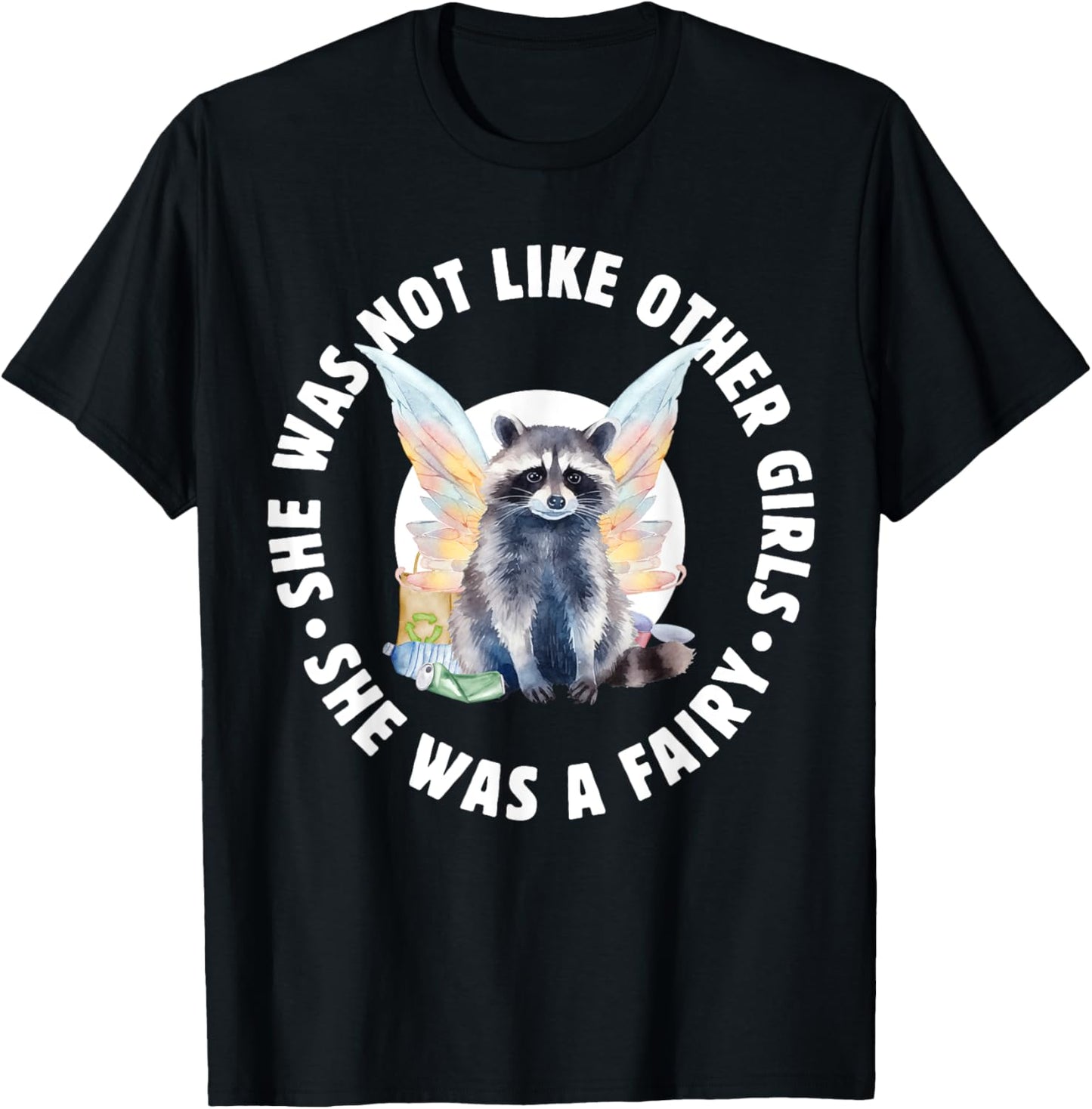 Not Like Other Girls She Was A Fairy Trash Core Funny T-Shirt - T-Shirt | Black