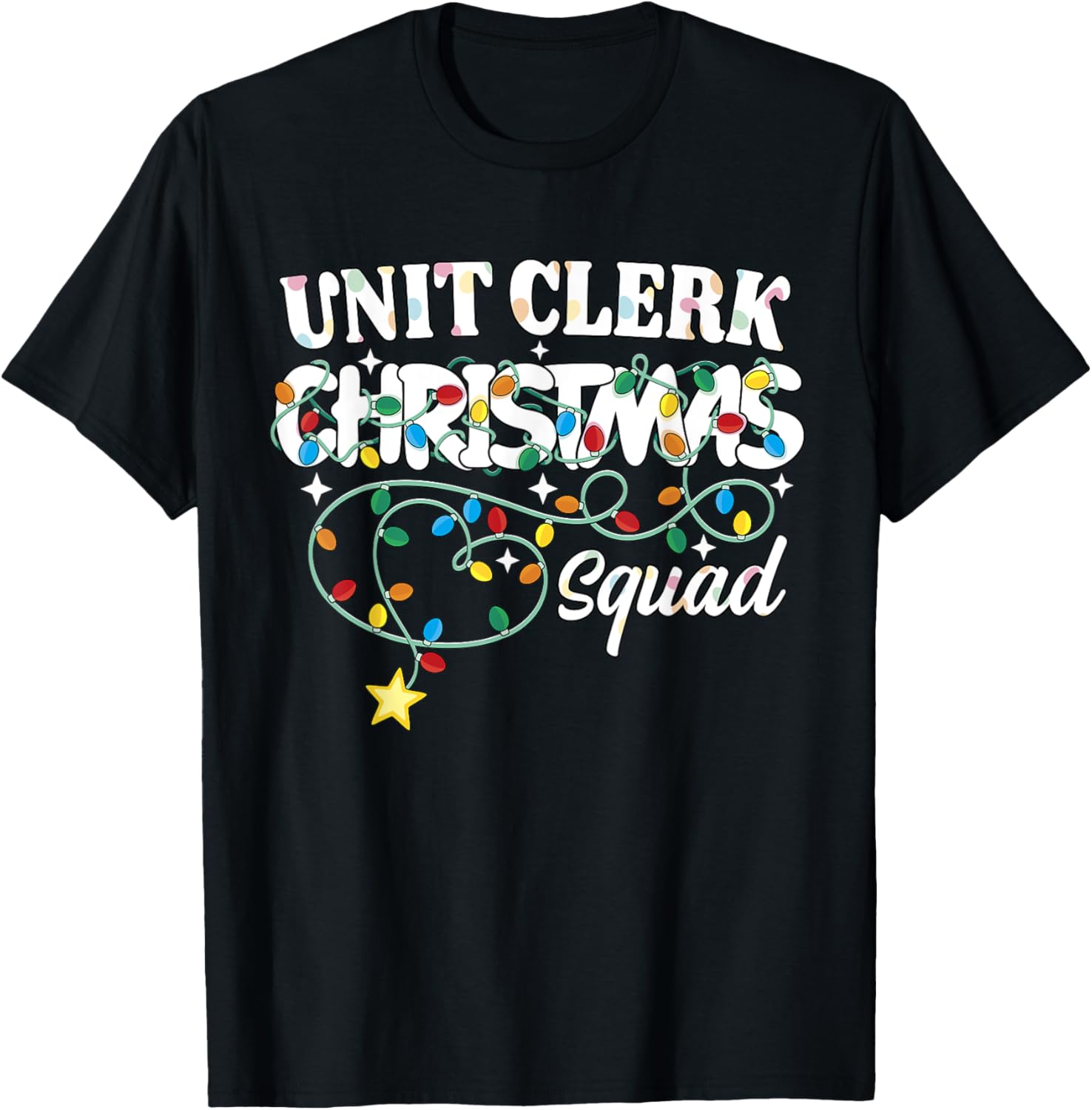 Unit Clerk Christmas Squad Health Unit Clerk Xmas Lights T-Shirt - T-Shirt | Black