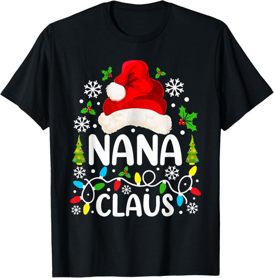 Nana Claus Funny Christmas Family Matching Grandma T-Shirt - T-Shirt | Black