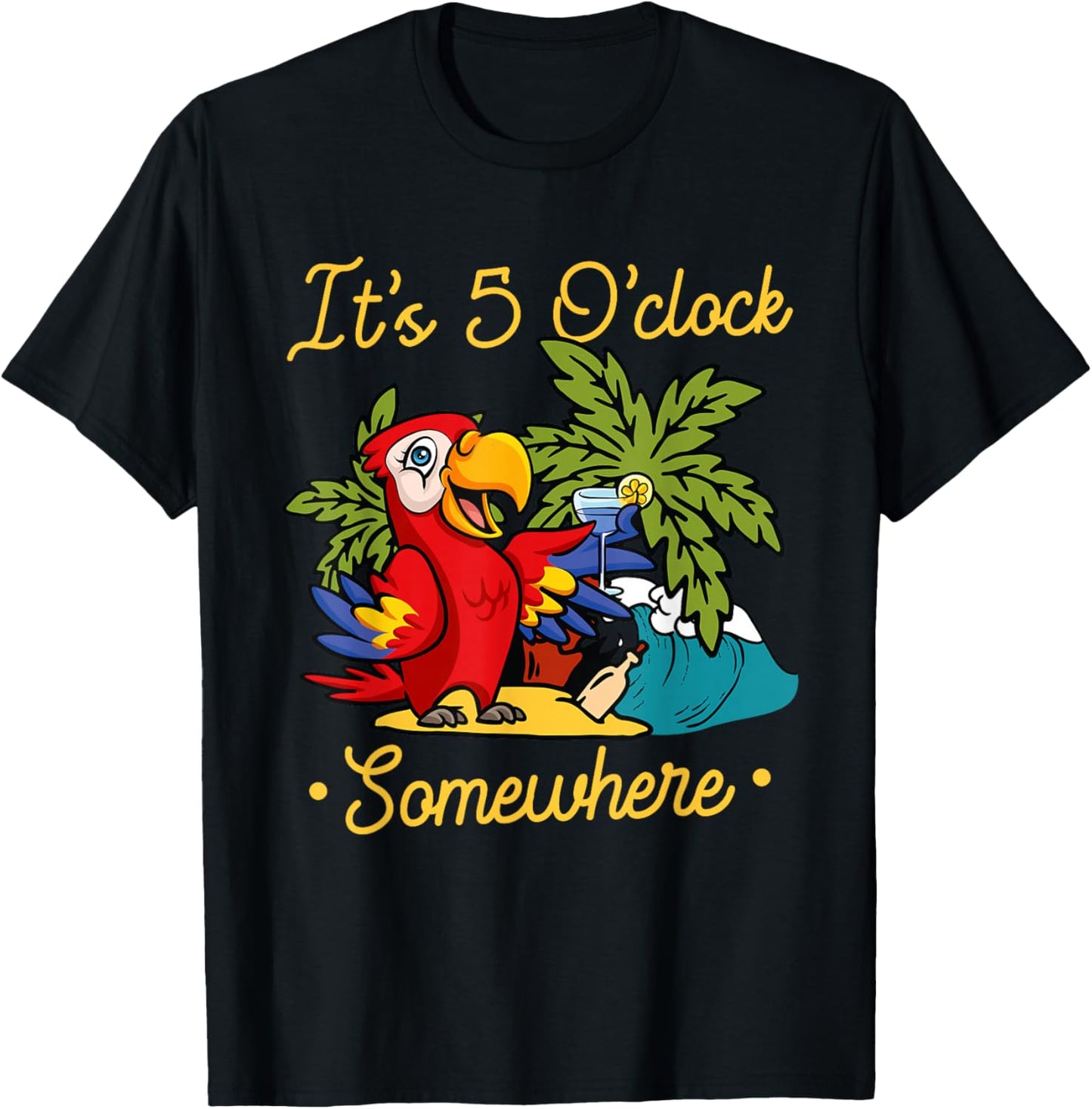 It's already 5 o'clock somewhere holiday drinking parrot T-Shirt - T-Shirt | Black