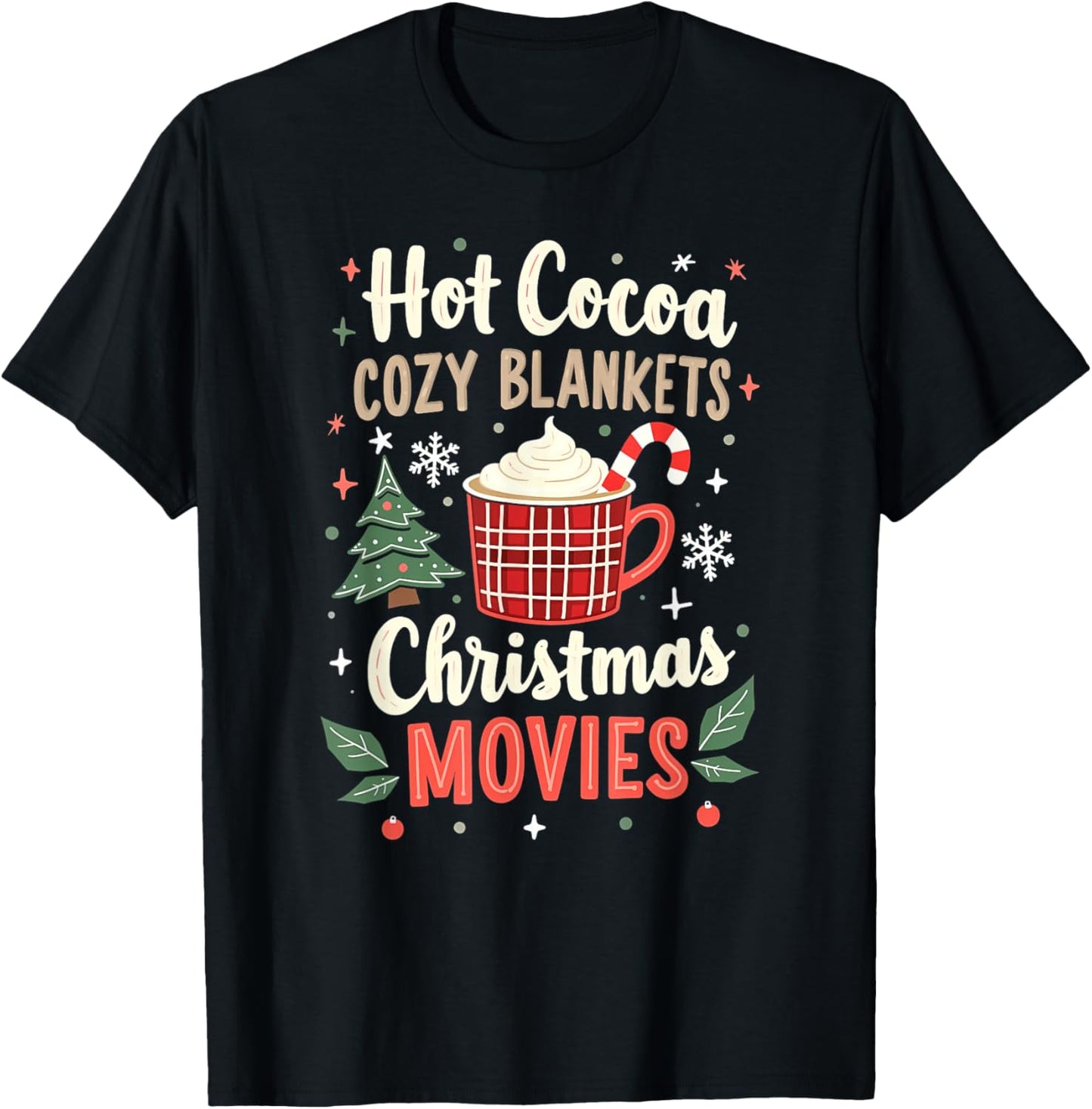 Hot Cocoa Cozy Blankets And Christmas Movies Boys Girls Xmas T-Shirt - T-Shirt | Black
