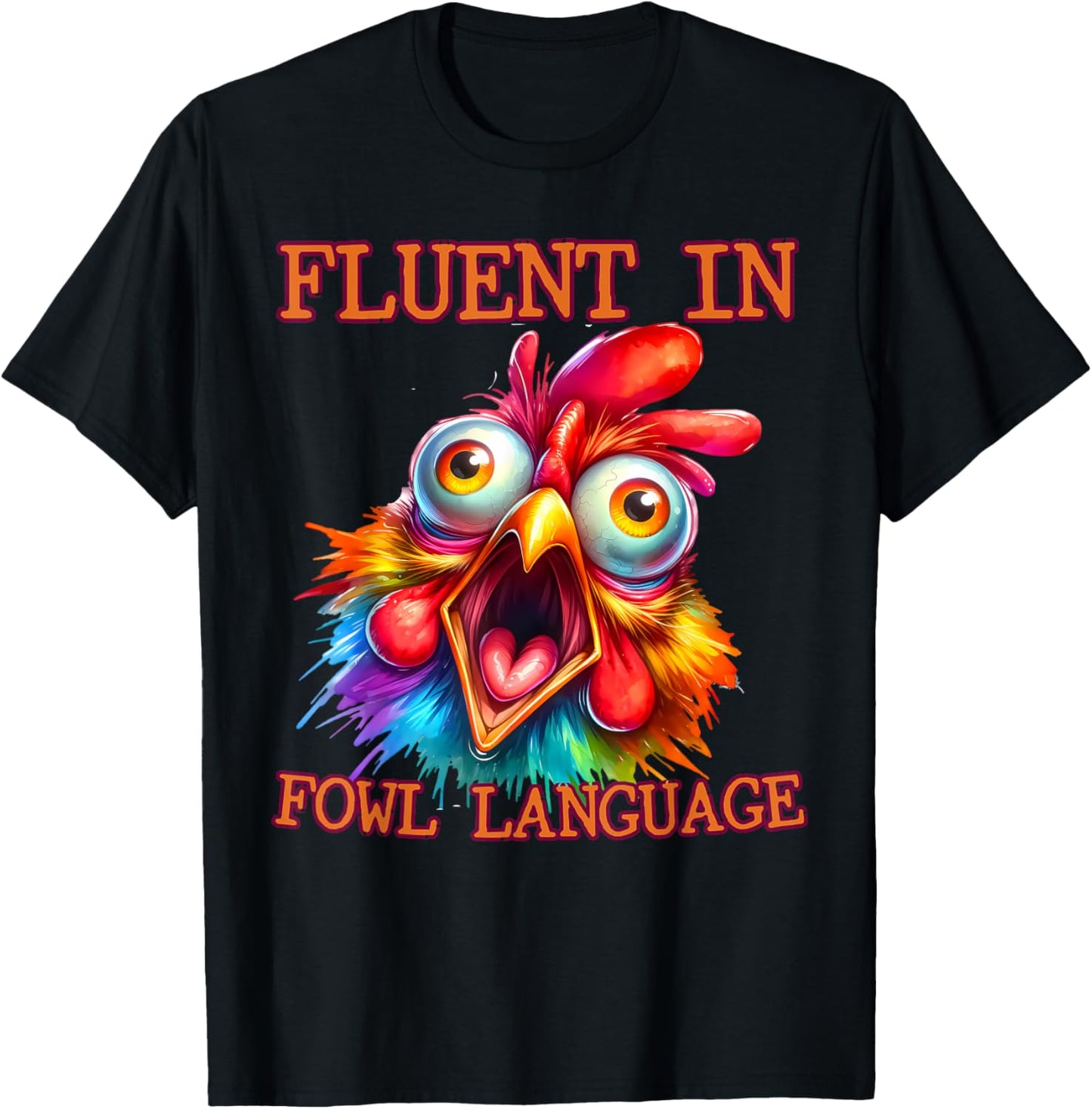 I'm Fluent In Fowl Language Funny Chicken lady T-Shirt - T-Shirt | Black