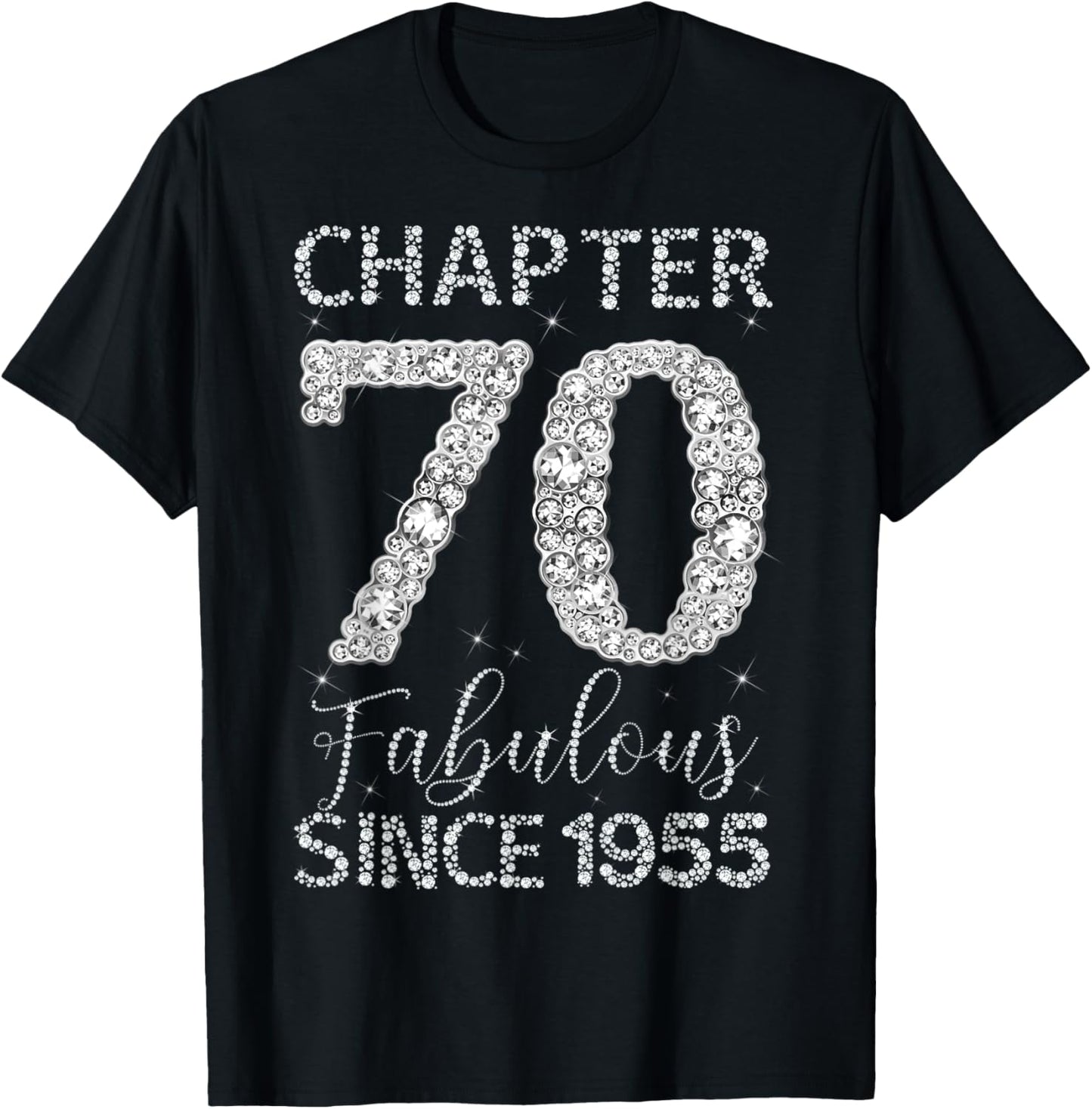 Chapter 70 Fabulous Since 1955 Happy 70Th Birthday Girl Lady T-Shirt - T-Shirt | Black