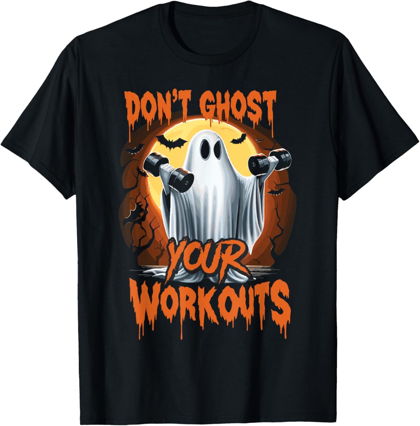 Halloween Gym Don’T Ghost Your Workouts Halloween Workout T-Shirt - T-Shirt | Black