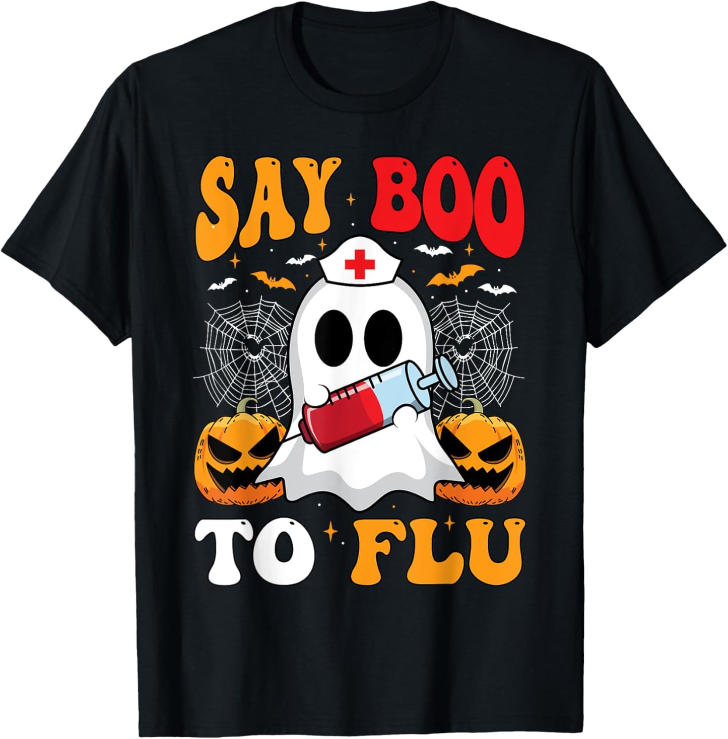 Say Boo To The Flu Halloween Nurses Ghost Boo To Flu Shot T-Shirt - T-Shirt | Black