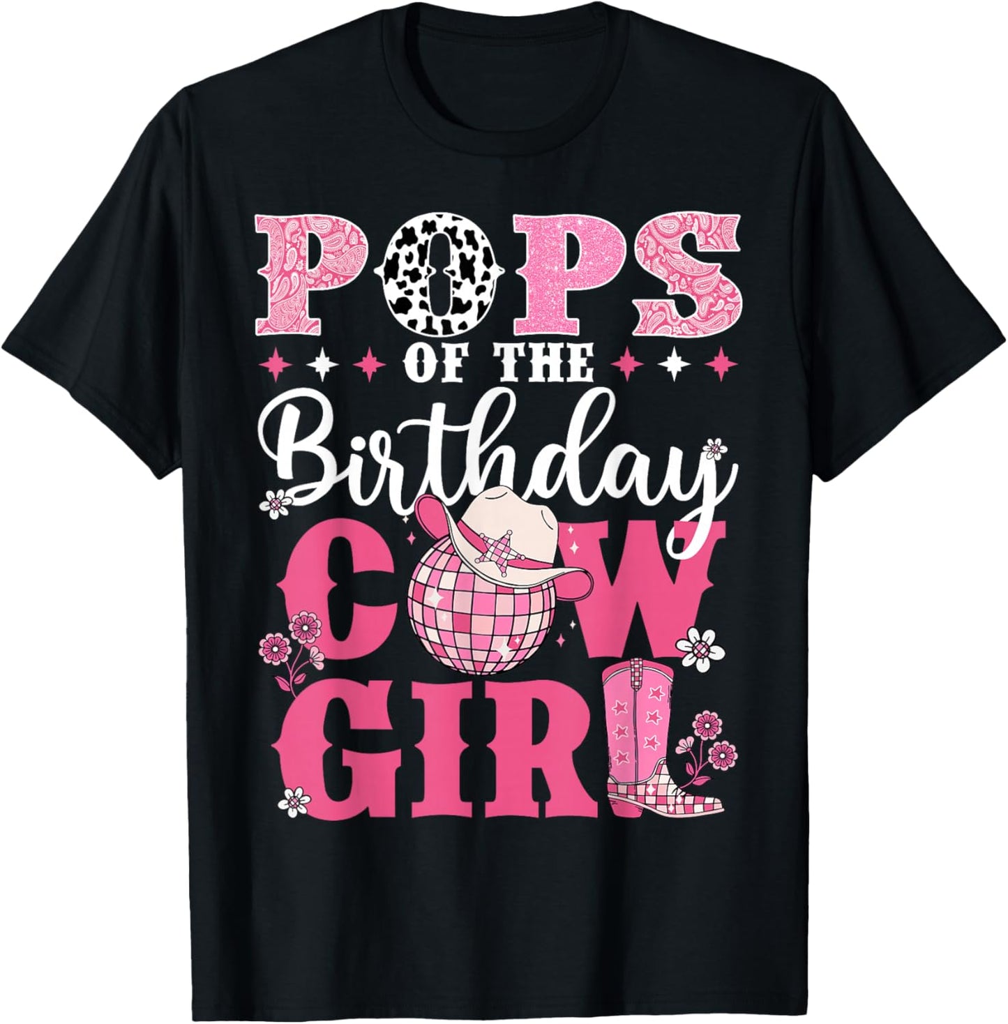 Pops Of The Birthday Cow-Girl Western Rodeo Bday Party T-Shirt - T-Shirt | Black