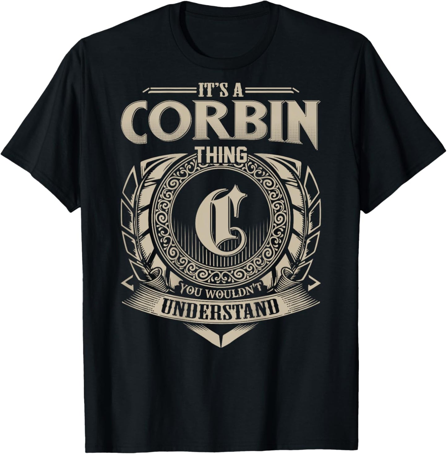 It's A CORBIN Thing You Wouldn't Understand Family Name T-Shirt - T-Shirt | Black