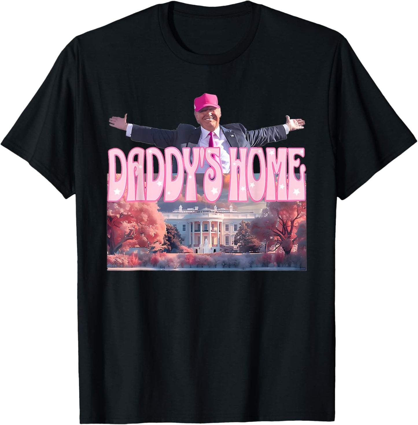 Funny Daddy's Home Trump Pink 2024 Take America Back 2024 T-Shirt - T-Shirt | Black